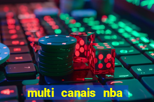 multi canais nba ao vivo